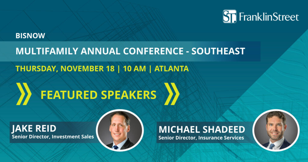 Event: Franklin Street’s Jake Reid & Michael Shadeed to Speak at Bisnow’s Southeast Multifamily Conference in Atlanta