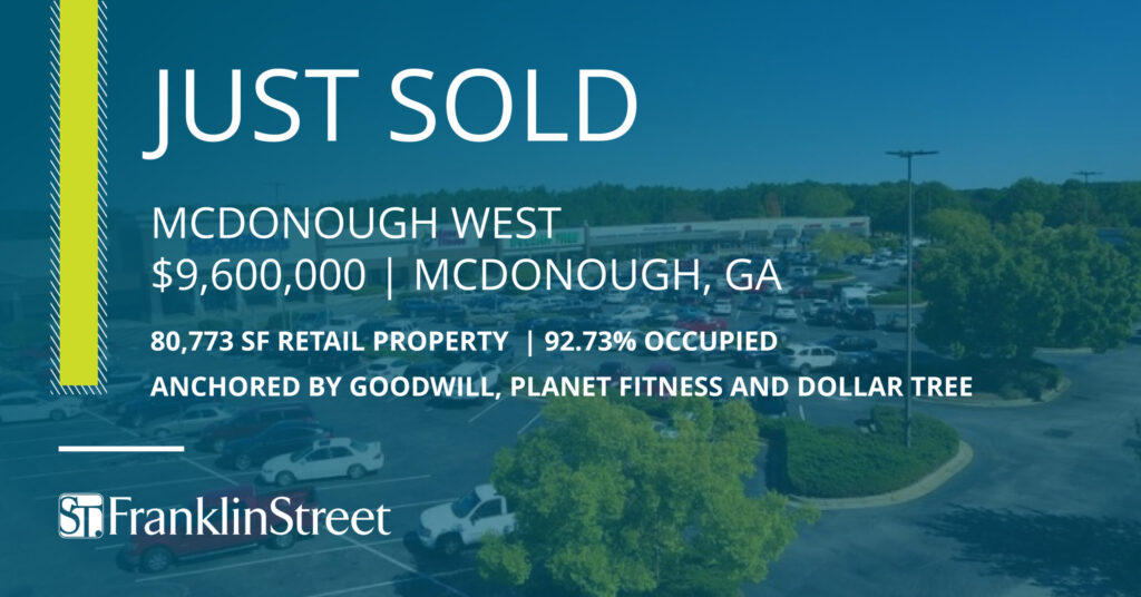 Franklin Street Arranges $9.6M Acquisition of McDonough West in McDonough, GA