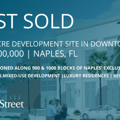 Franklin Street Arranges $43.5M Sale of Downtown Naples Development Site Slated for Luxury Mixed-Use Project