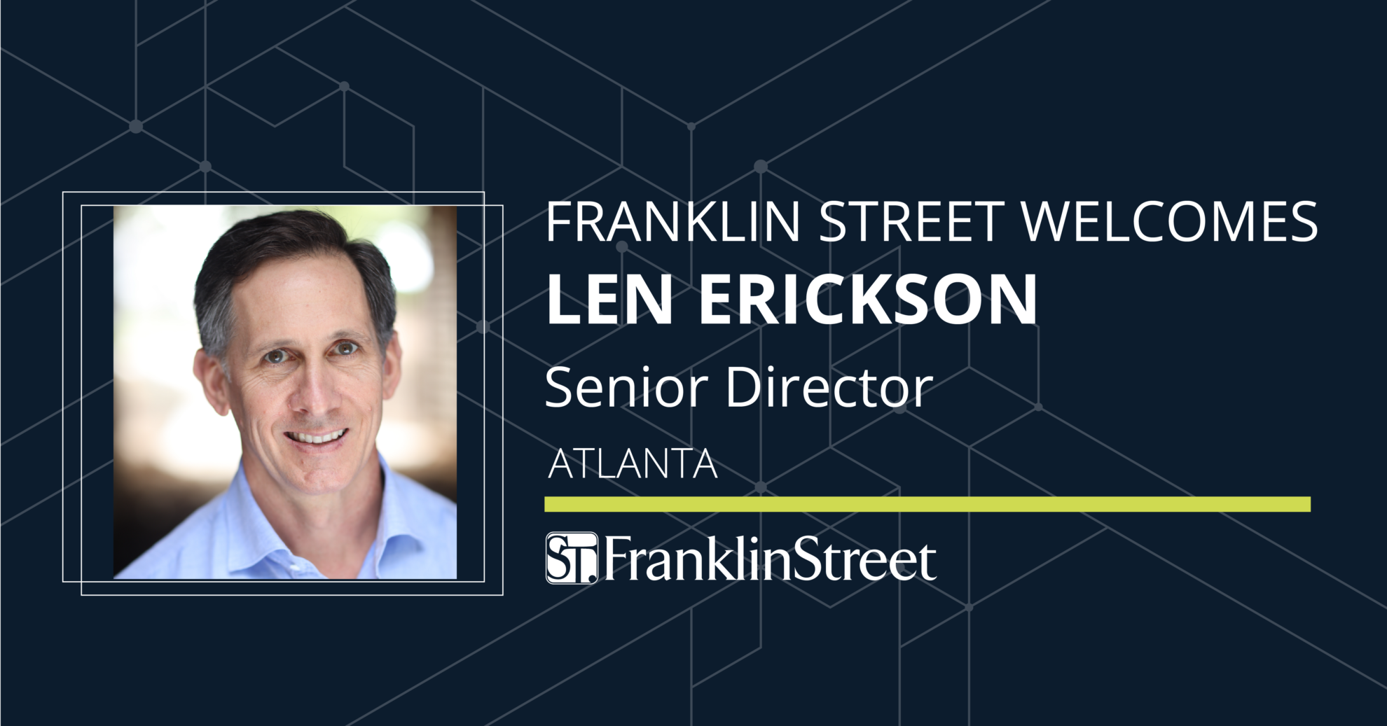 Veteran MixedUse / Retail Real Estate Advisor Len Erickson Joins
