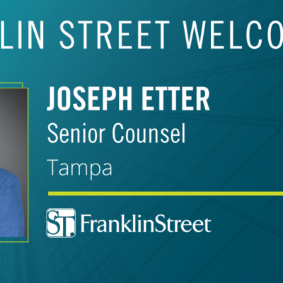 Franklin Street Welcomes Joseph Etter as Senior Counsel