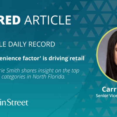 Jacksonville Daily Record:  How the ‘convenience factor’ is driving retail change