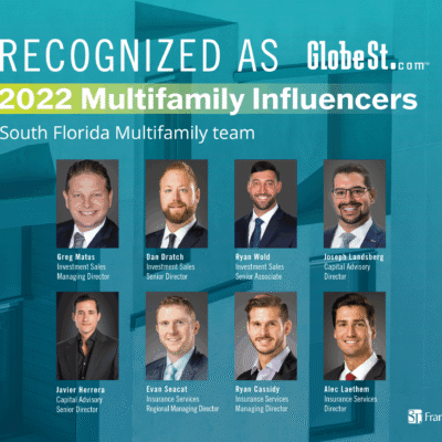 Franklin Street’s South Florida Team Named 2022 ‘Multifamily Influencers’ by GlobeSt.com