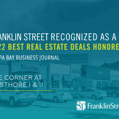 Tampa Bay Business Journal Recognizes Franklin Street in 2022 Best Real Estate Deals Awards