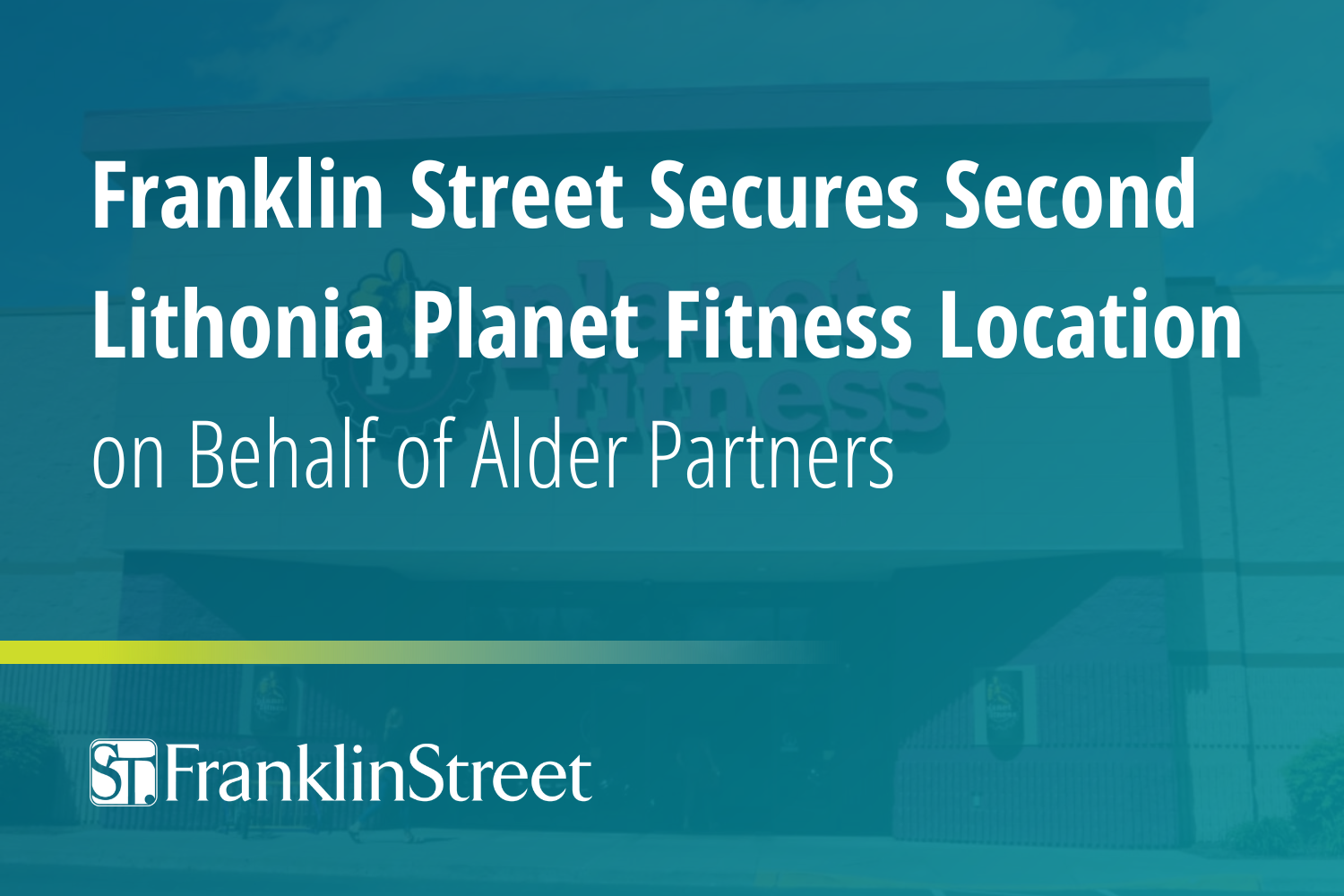 Franklin Street Arranges Lease for the Second Lithonia Fitness