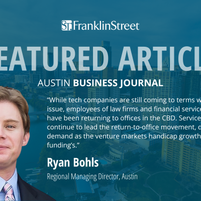 Austin Business Journal: Franklin Street’s Ryan Bohls on Back-to-Office Trends