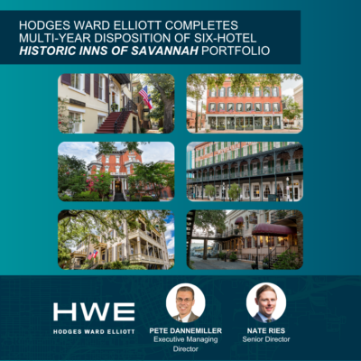 Hodges Ward Elliott completes multi-year disposition of six-hotel Historic Inns of Savannah portfolio